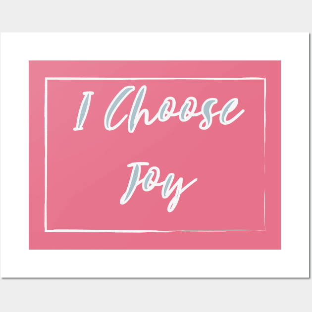 I Choose Joy Wall Art by NAKLANT